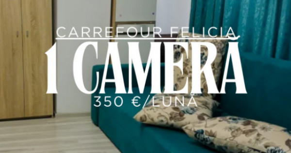 Se închiriază: Apartament cu 1 cameră - Carrefour Felicia