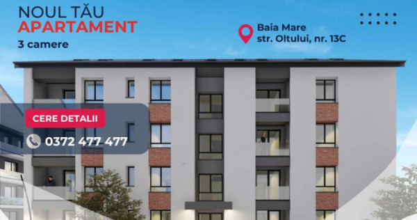 COMISION 0% - Apartamente 3 camere - Oltului 13C, Baia Mare