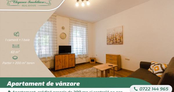 Apartament, grădină proprie de 200 mp și centrală pe gaz