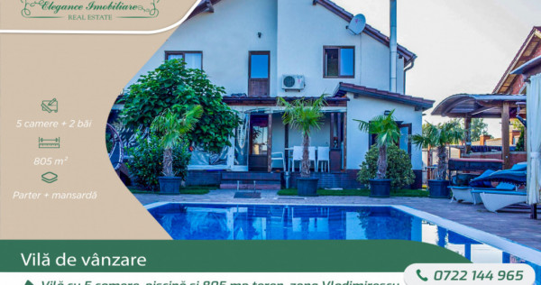 Vilă cu 5 camere, piscină și 805 mp teren, zona Vladimire