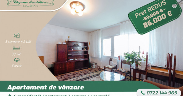 Apartament 3 camere cu centrala proprie, zona 100 Micalaca,