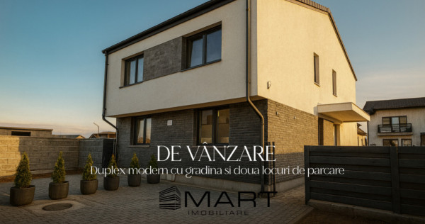 Duplex modern cu grădină și două locuri de parcare