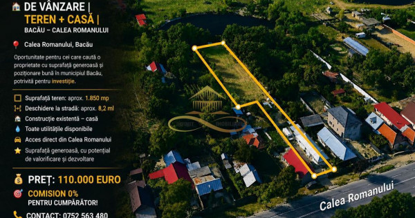 Teren + Casă de V&acirc;nzare Bacău, Calea Romanului &ndash; 1.8...