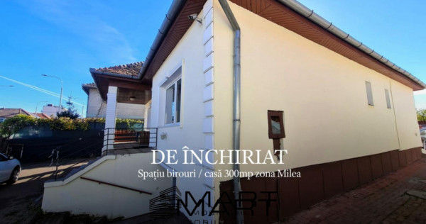 Spatiu birouri, casa locuit, 300mp zona Milea