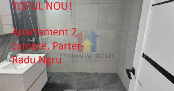 2 camere, TOTUL NOU, parter, RENOVAT INTEGRAL, Radu Negru
