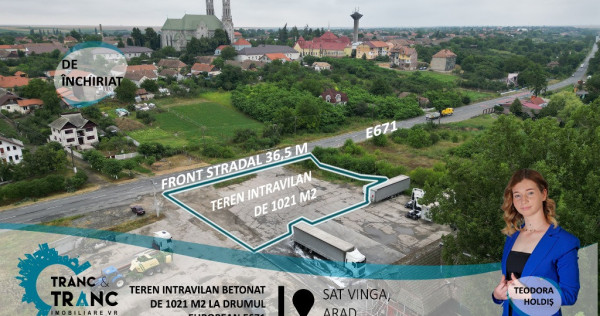 Teren intravilan betonat, de 1021 m2, la drumul E671, în Vin