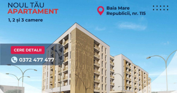 NEW! Apartamente 1, 2, si 3 camere - Republicii 115, Baia Mare