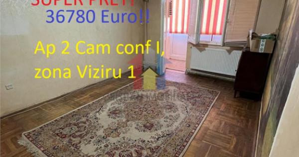 SUPER PRET! Mare-57mp, 2 camere confort 1, zona Viziru 1 ba