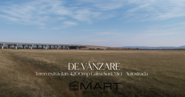 Teren extravilan 4000mp zona Calea Surii Mici