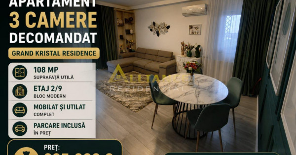 Grand Kristal Apartament 3 camere Mobilat si Utilat Parcar